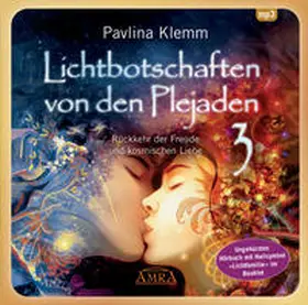 Klemm |  Lichtbotschaften von den Plejaden 03 (Ungekürzte Lesung und Heilsymbol "Lichtfamilie") | Sonstiges |  Sack Fachmedien