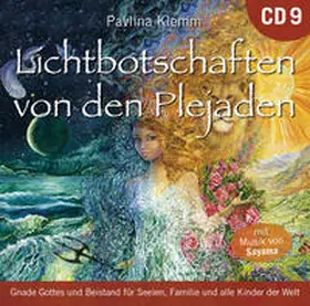 Klemm |  Lichtbotschaften von den Plejaden 9 [Übungs-CD] | Sonstiges |  Sack Fachmedien