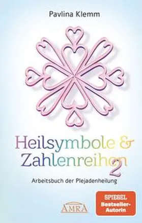 Klemm |  Heilsymbole & Zahlenreihen Band 2: Das neue Arbeitsbuch der Plejadenheilung (von der SPIEGEL-Bestseller-Autorin) | Buch |  Sack Fachmedien