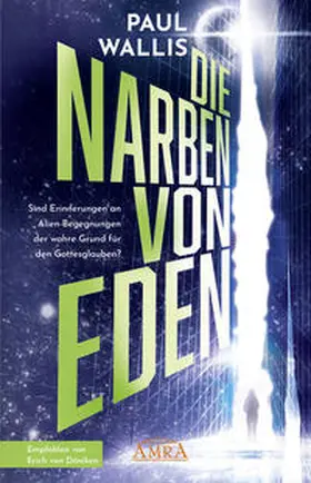 Wallis |  DIE NARBEN VON EDEN [empfohlen von Erich von Däniken] | Buch |  Sack Fachmedien
