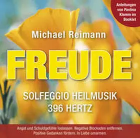 Reimann / Klemm |  FREUDE [Solfeggio Heilmusik 396 Hertz]: Mit Anleitungen von Pavlina Klemm im Booklet | Sonstiges |  Sack Fachmedien