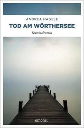 Nagele |  Tod am Wörthersee | Buch |  Sack Fachmedien