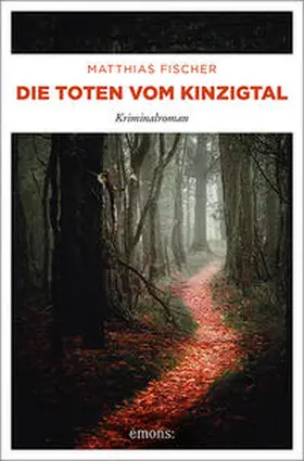 Fischer |  Die Toten vom Kinzigtal | Buch |  Sack Fachmedien