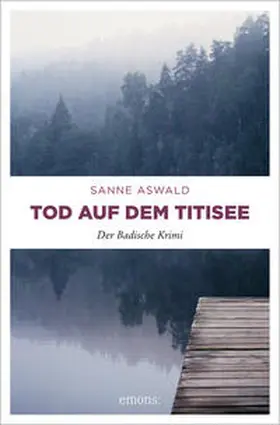 Aswald | Tod auf dem Titisee | Buch | 978-3-95451-658-2 | www2.sack.de