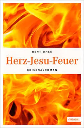Ohle |  Herz-Jesu-Feuer | Buch |  Sack Fachmedien