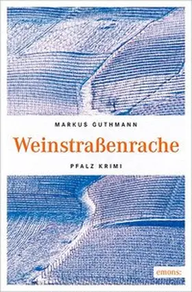 Guthmann |  Weinstraßenrache | Buch |  Sack Fachmedien