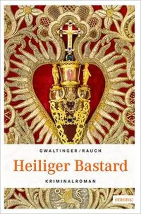 Gwaltinger / Rauch |  Heiliger Bastard | Buch |  Sack Fachmedien