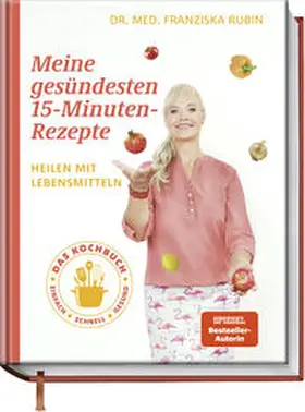 Rubin / Strigin / Matthaei |  Meine gesündesten 15-Minuten-Rezepte | Buch |  Sack Fachmedien