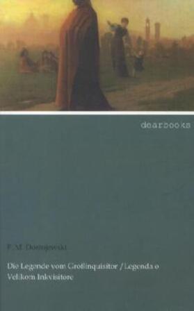Dostojewski |  Die Legende vom Großinquisitor /Legenda o Velikom Inkvisitore | Buch |  Sack Fachmedien