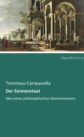 Campanella |  Der Sonnenstaat | Buch |  Sack Fachmedien