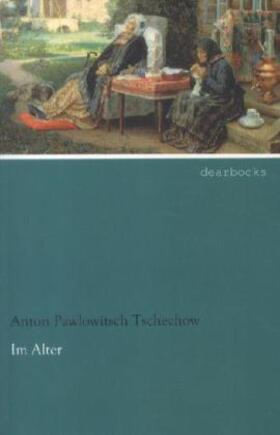 Tschechow |  Im Alter | Buch |  Sack Fachmedien