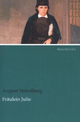 Strindberg |  Fräulein Julie | Buch |  Sack Fachmedien