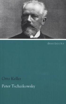 Keller |  Peter Tschaikowsky | Buch |  Sack Fachmedien