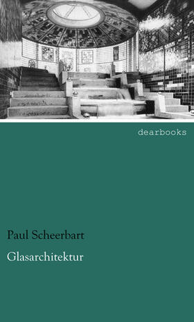 Scheerbart |  Glasarchitektur | Buch |  Sack Fachmedien