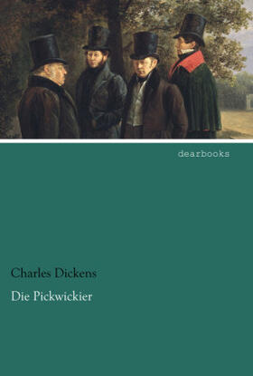 Dickens | Die Pickwickier | Buch | 978-3-95455-764-6 | www2.sack.de