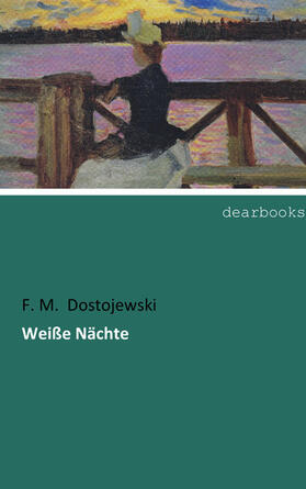Dostojewski |  Weiße Nächte | Buch |  Sack Fachmedien