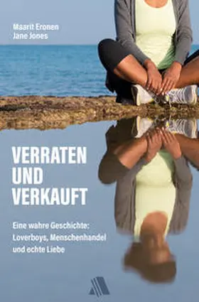 Eronen / Jones |  Verraten und verkauft | Buch |  Sack Fachmedien