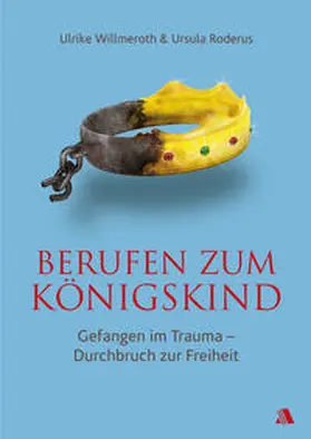Willmeroth / Roderus |  Berufen zum Königskind | eBook | Sack Fachmedien
