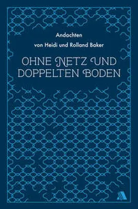 Baker |  Ohne Netz und doppelten Boden | eBook | Sack Fachmedien