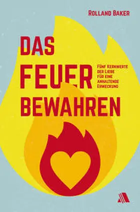 Baker |  Das Feuer bewahren | eBook | Sack Fachmedien