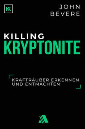 Bevere |  Killing Kryptonite | eBook | Sack Fachmedien
