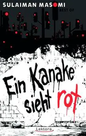 Masomi | Ein Kanake sieht rot | Buch | 978-3-95461-019-8 | www2.sack.de
