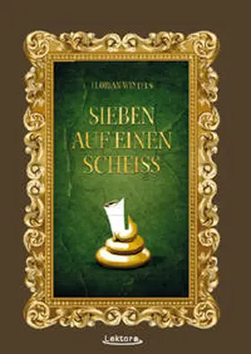 Wintels |  Sieben auf einen Scheiß | Buch |  Sack Fachmedien