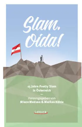 Medusa / Köhle | Slam, Oida! | Buch | 978-3-95461-098-3 | www2.sack.de