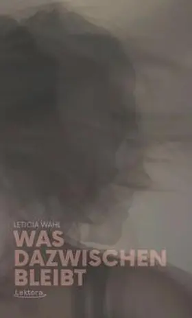 Wahl | Was dazwischen bleibt | Buch | 978-3-95461-124-9 | www2.sack.de