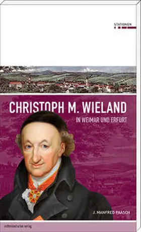 Paasch |  Christoph M. Wieland in Weimar und Erfurt | Buch |  Sack Fachmedien