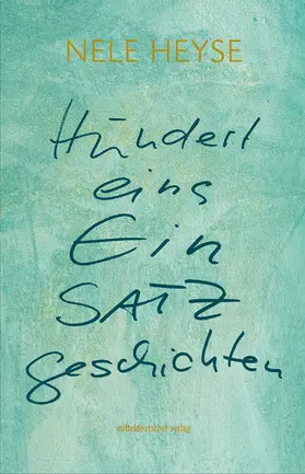 Heyse |  Hundertundeine Einsatzgeschichte | eBook | Sack Fachmedien
