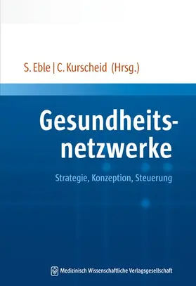 Eble / Kurscheid |  Gesundheitsnetzwerke | Buch |  Sack Fachmedien
