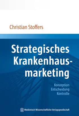 Stoffers |  Strategisches Krankenhausmarketing | Buch |  Sack Fachmedien