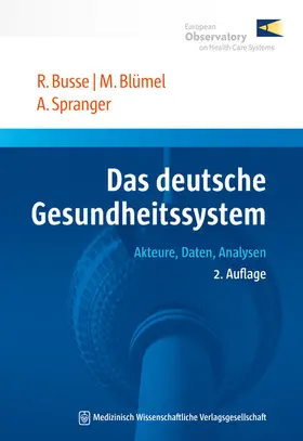 Busse / Blümel / Spranger |  Das deutsche Gesundheitssystem | eBook | Sack Fachmedien