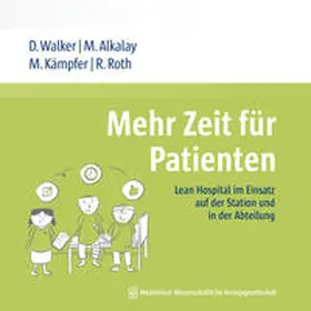 Walker / Alkalay / Kämpfer |  Mehr Zeit für Patienten | Buch |  Sack Fachmedien