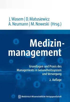 Wasem / Matusiewicz / Neumann |  Medizinmanagement | eBook | Sack Fachmedien