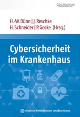 Dünn / Reschke / Schneider |  Cybersicherheit im Krankenhaus | eBook | Sack Fachmedien