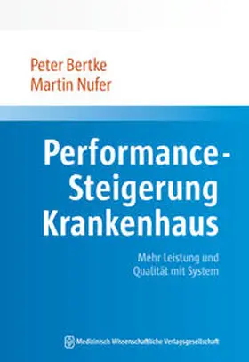 Bertke / Nufer |  Performance-Steigerung Krankenhaus | eBook | Sack Fachmedien