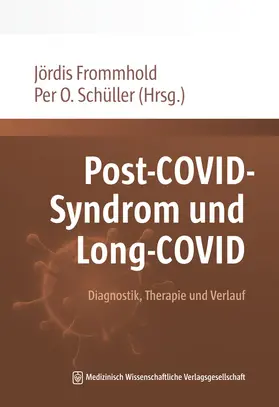 Frommhold / Schüller |  Post-COVID-Syndrom und Long-COVID | Buch |  Sack Fachmedien