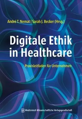 Nemat / Becker |  Digitale Ethik in Healthcare | eBook | Sack Fachmedien
