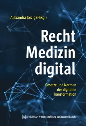 Jorzig |  Recht – Medizin – digital | Buch |  Sack Fachmedien