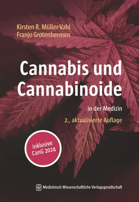 Müller-Vahl / Grotenhermen |  Cannabis und Cannabinoide | Buch |  Sack Fachmedien
