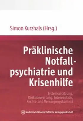 Kurzhals |  Präklinische Notfallpsychiatrie und Krisenhilfe | eBook | Sack Fachmedien