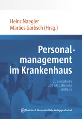 Naegler / Garbsch |  Personalmanagement im Krankenhaus | Buch |  Sack Fachmedien