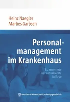 Naegler / Garbsch |  Personalmanagement im Krankenhaus | eBook | Sack Fachmedien