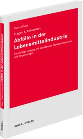 Röwer | Abfälle in der Lebensmittelindustrie | Buch | 978-3-95468-769-5 | sack.de