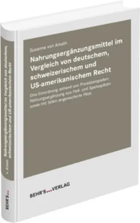 von Ameln / Ameln |  Nahrungsergänzungsmittel im Vergleich von deutschem, schweizerischem und US-amerikanischem Recht | Buch |  Sack Fachmedien
