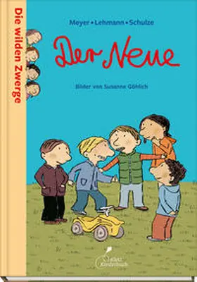 Meyer / Lehmann / Schulze |  Die wilden Zwerge - Der Neue | Buch |  Sack Fachmedien