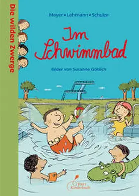 Meyer / Lehmann / Schulze |  Die wilden Zwerge 06 - Im Schwimmbad | Buch |  Sack Fachmedien
