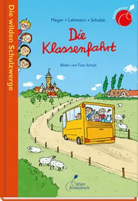 Meyer/Lehmann/Schulze | Die Klassenfahrt | Buch | 978-3-95470-156-8 | sack.de